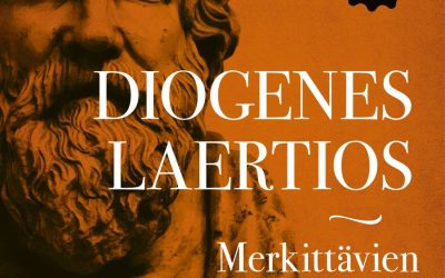 Antiikin herrat marmorikuvien takana – Diogenes Laertioksen Merkittävien filosofien elämä ja opit