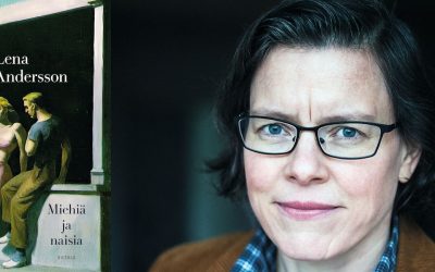 Rakkaus on siltikin mahdollinen – arviossa Lena Anderssonin Miehiä ja naisia