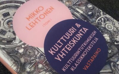 Kulttuuri & yhteiskunta esittelee kulttuurintutkimuksen olennaisia tekstejä – arviossa Mikko Lehtosen toimittama kokoelma