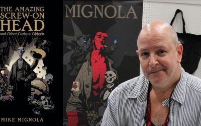 Mike Mignolan The Amazing Screw-On-Head -kokoelma on paluu mielikuvituksen alkujuurille