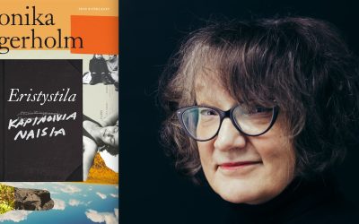 Vahva teos kirjailijaksi kasvamisesta 1970-luvulla – arviossa Monika Fagerholmin Finlandia-palkittu Eristystila / Kapinoivia naisia