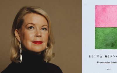 Matka omaan itseen ja maailmalle – arviossa Elina Hirvosen Kauneuksien lokikirja