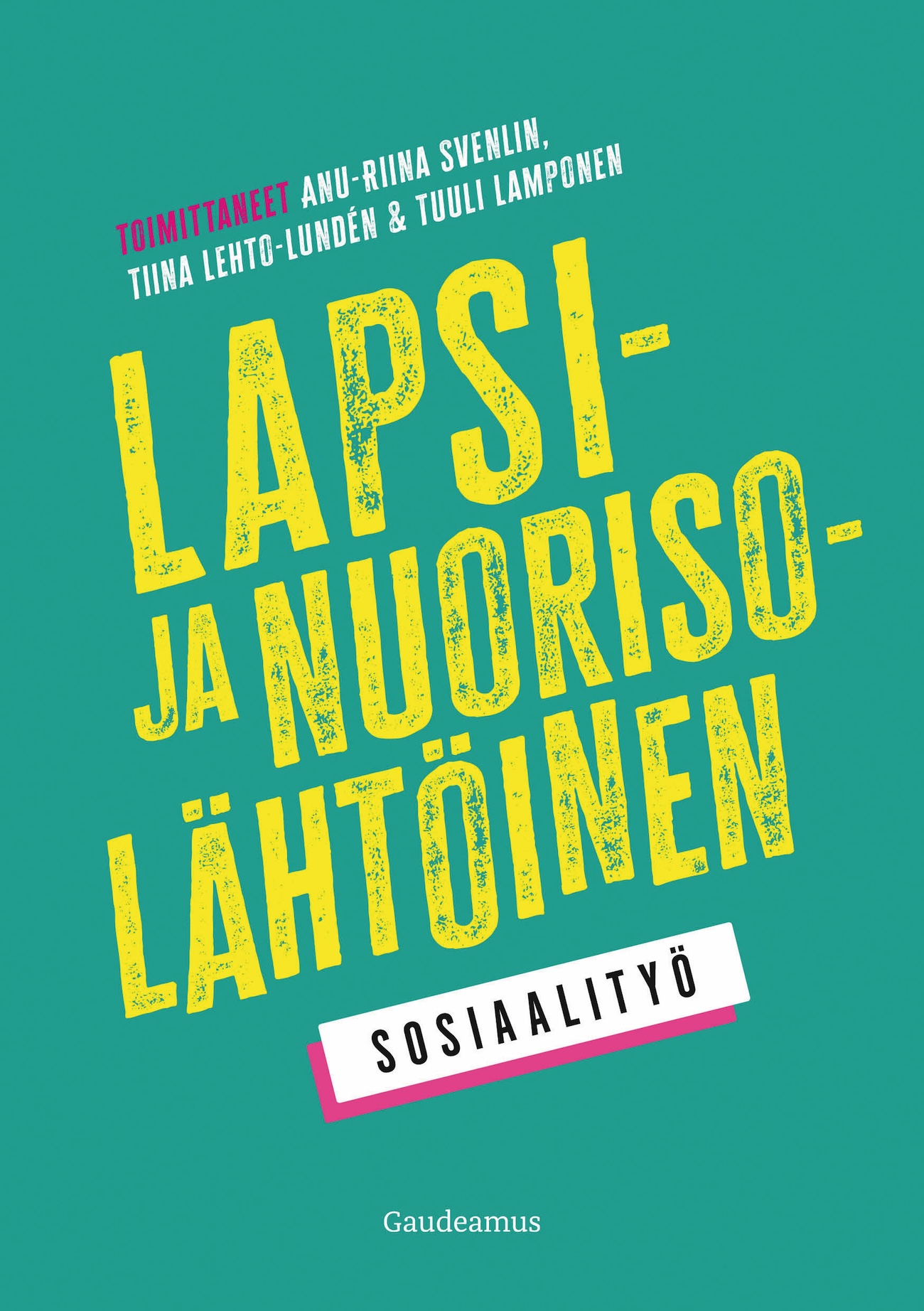 lapsi ja nuorisolahtoinen sosiaalityo cmyk300