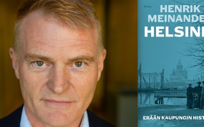 Henrik Meinander kertoo Helsingistä kuin ystävästään kertoen – arviossa Helsinki: Erään kaupungin historia