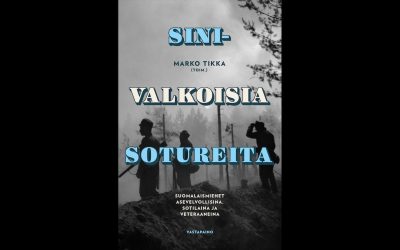 Tärkeä kirja näyttää uusisänmaallisuuden ikävät kasvot – arviossa Marko Tikan Sinivalkoisia sotureita