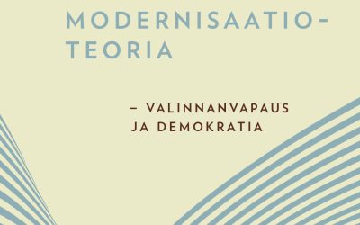 Ahaa-elämyksiä ja välineitä nykymenon ymmärtämiseen – arviossa Sosiologinen modernisaatioteoria