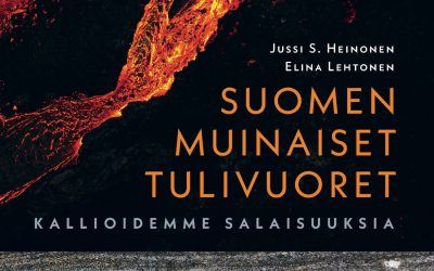 Istut todennäköisesti ikivanhan tulivuoren päällä – arviossa tietokirjauutuus Suomen muinaiset tulivuoret