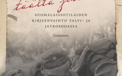 Sotilaan kirjeiden kolmet kasvot – Ilari Taskinen perkaa sota-ajan kirjeenvaihtoa