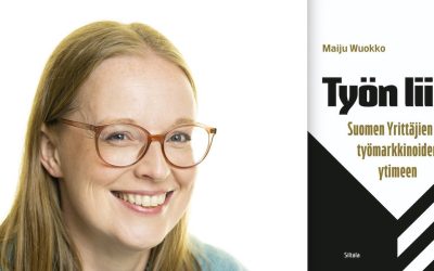 Maiju Wuokko kertoo kuinka Suomen Yrittäjät nousi työmarkkinapolitiikan tärkeäksi vaikuttajaksi – arviossa Työn liike